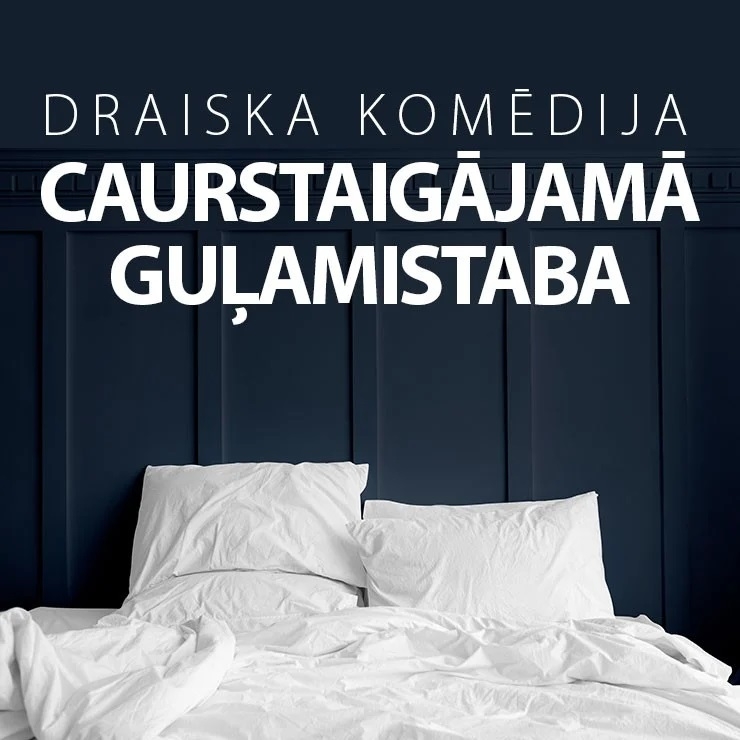 Draiska komēdija Caurstaigājamā guļamsistaba