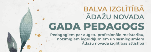 17. novembrī apbalvosim pedagogus, kuriem piešķirta balva izglītībā “Ādažu novada gada pedagogs”