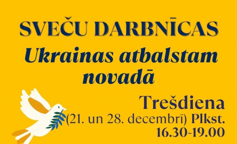 Sveču darbnīca Ukrainas atbalstam jau šovakar, 21.decembrī no plkst. 16.30-19.00, un 28.decembrī