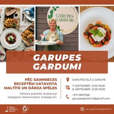 Garupes gardumi, mājas kafejnīcu dienas