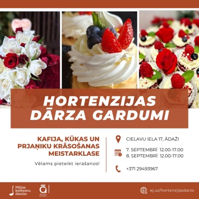 Hortenzijas dārza gardumi, mājas kafejnīcu dienas