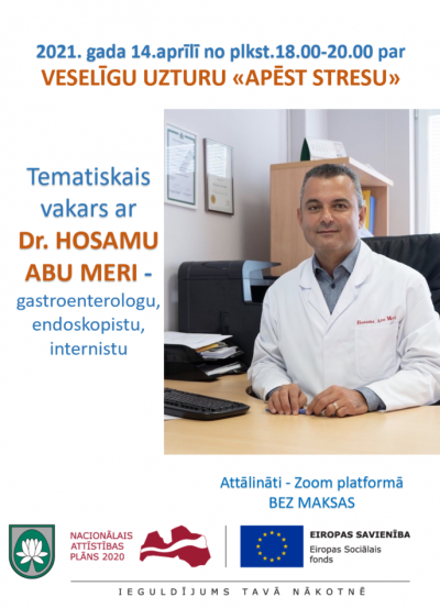 14. aprīlī – tematiskais vakars ar gastroenterologu  Hosamu Abu Meri par veselīgu uzturu “APĒST STRESU”