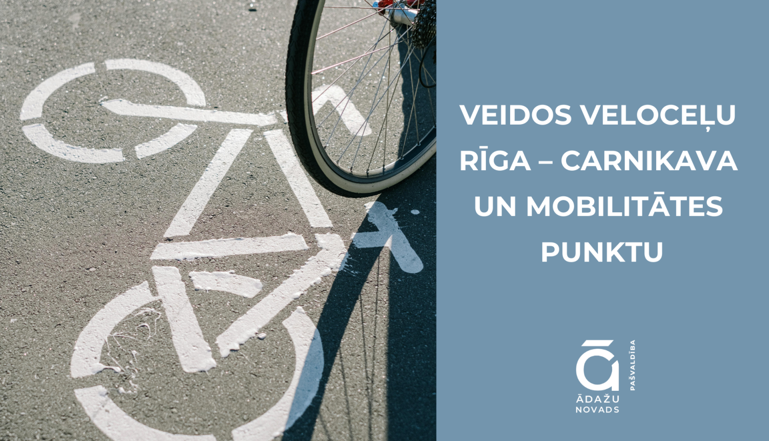 Veidos veloceļu Rīga – Carnikava un mobilitātes punktu