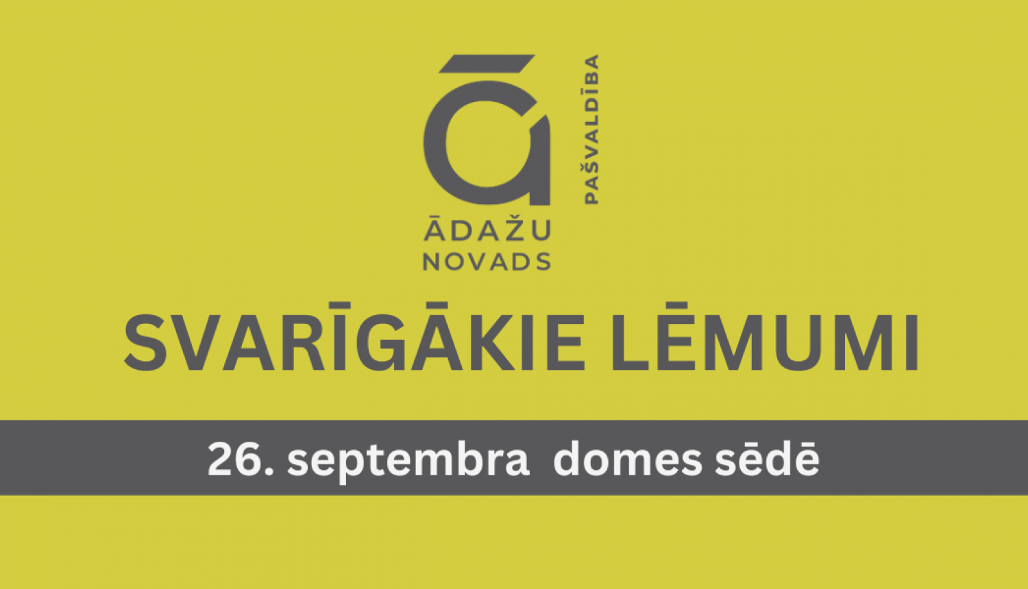 svarīgākie domes sēdes lēmumi, 26.09.2024.