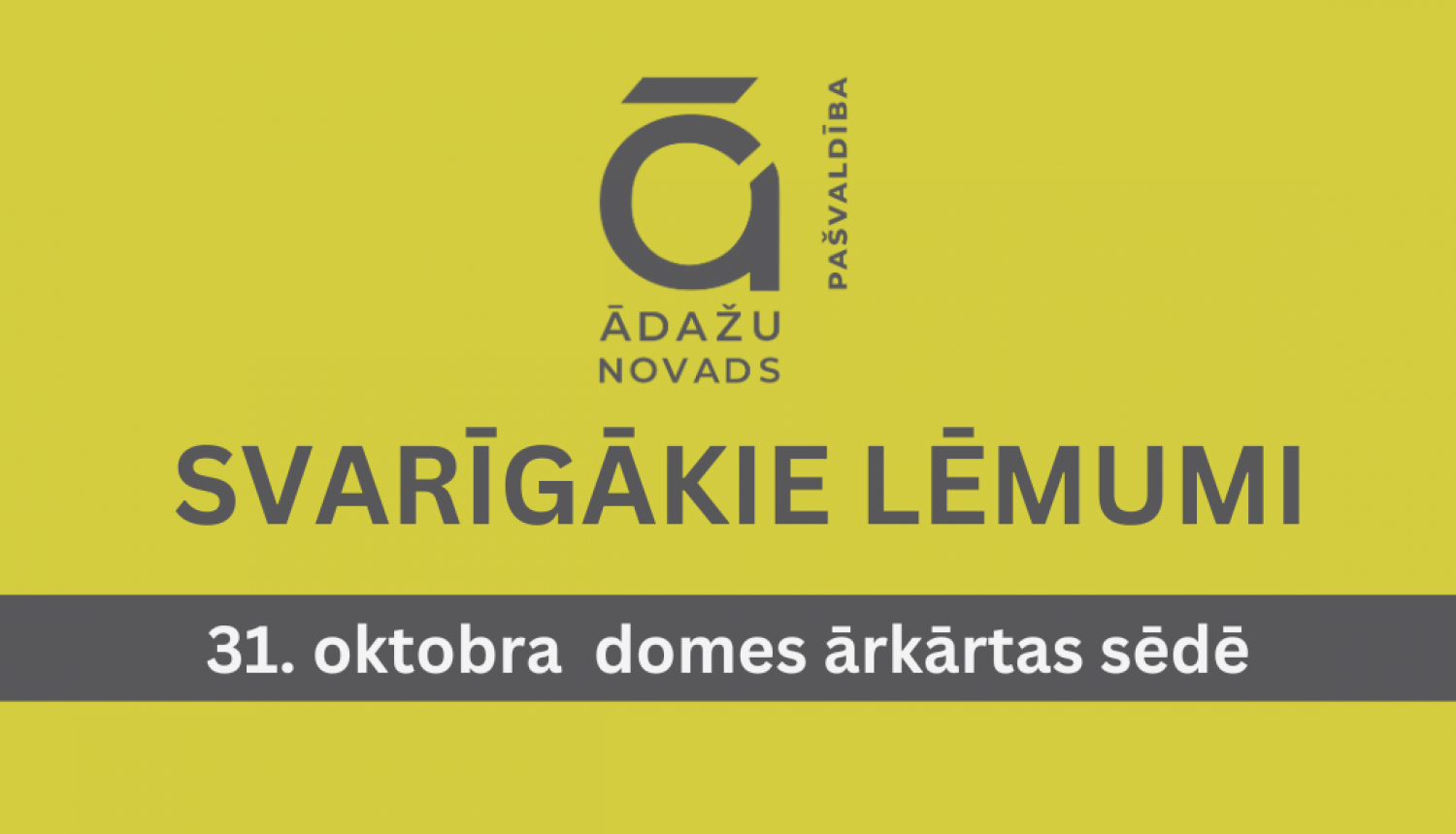 ārkārtas sēdes lēmumi, 31.10.2024.