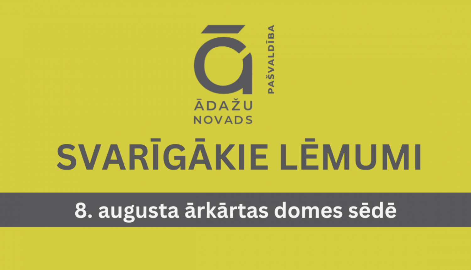 svarīgākie domes lēmumi, 8. augusts 2024