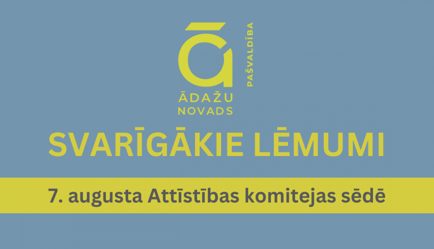 AK 07082024 - svarīgākie lēmumi